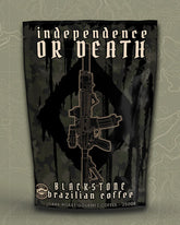 GOURMET COFFEE - INDEPENDENCE OR DEATH
